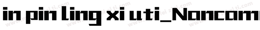 in pin ling xi uti_Noncommercial字体转换